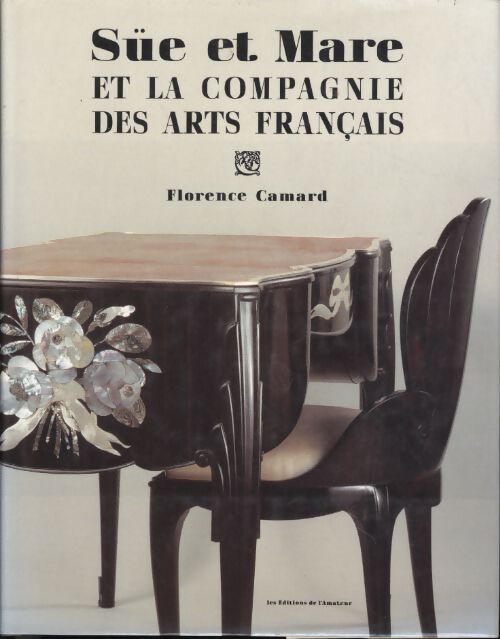 Sue et mare : La compagnie des arts français - F. Camart - Livre