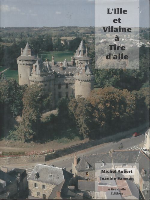 L'ille et vilaine a tire d'aile - Jeanine Samson - Livre