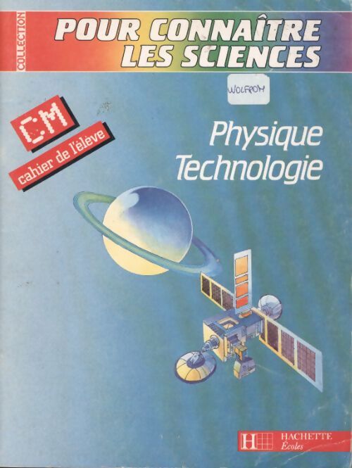 Physique technologie cm : Cahier de l'élève - Paul Bramand - Livre