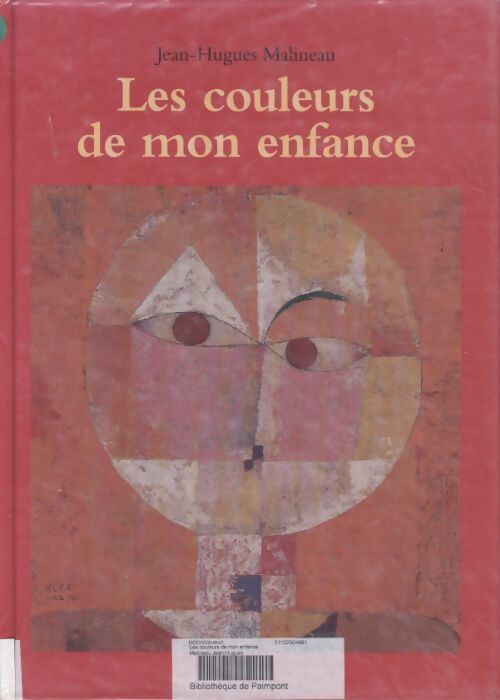 Couleurs de mon enfance - Malineau Jean-Hugues - Livre
