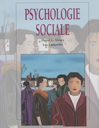 PSYCHOLOGIE SOCIALE - David Myers - Livre