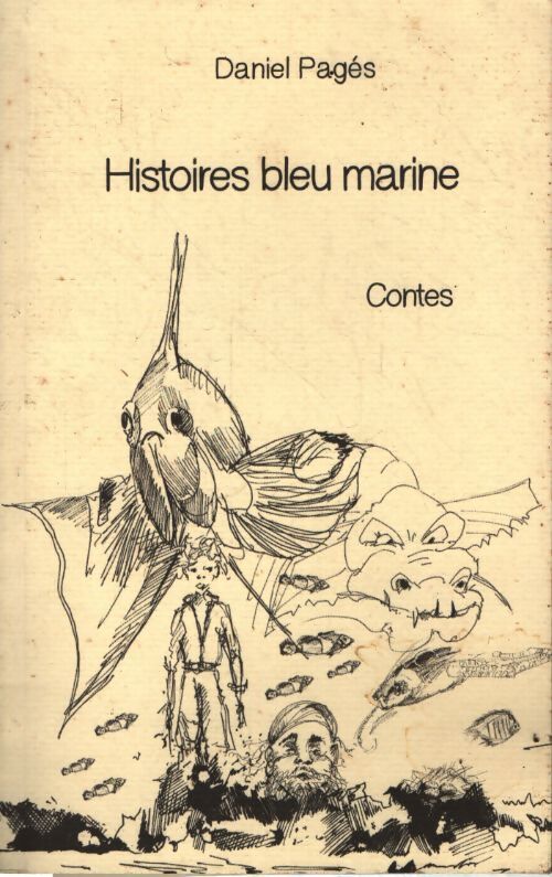 Histoires bleu marine - Daniel Pagés - Livre
