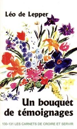 Un bouquet de témoignages - Léo De Lepper - Livre