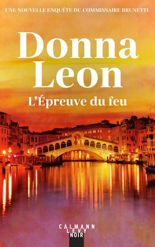 L'Épreuve du feu - Donna Leon - Livre