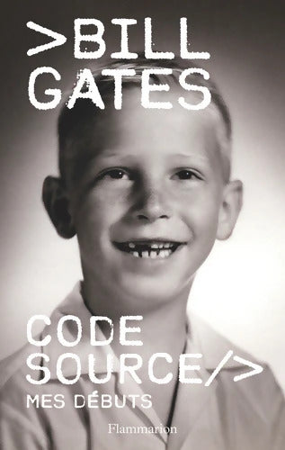 Code Source : Mes débuts - Bill Gates - Livre