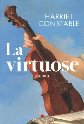 La Virtuose - Harriet Constable - Livre