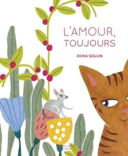 L'Amour toujours - Oona Seguin - Livre