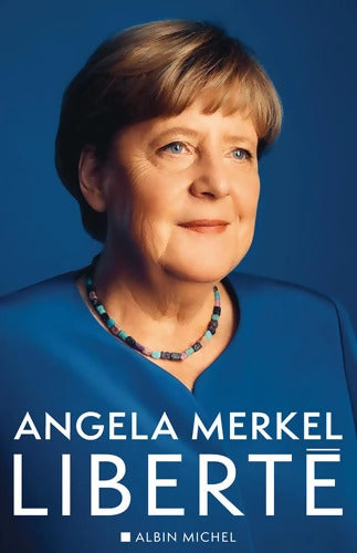 Liberté : Mémoires 1954-2021 - Angela Merkel - Livre