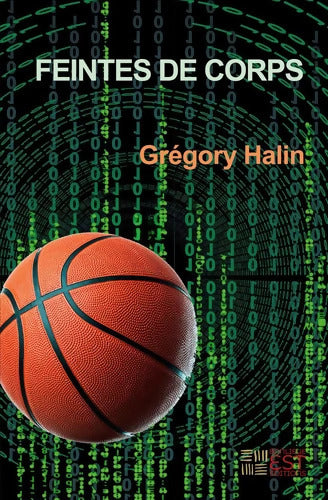 Feintes de Corps - Grégory Halin - Livre