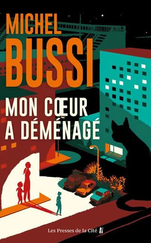 Mon coeur a déménagé : La vengeance est au coeur de ce roman policier. Par le maître du thriller français - Michel Bussi - Livre