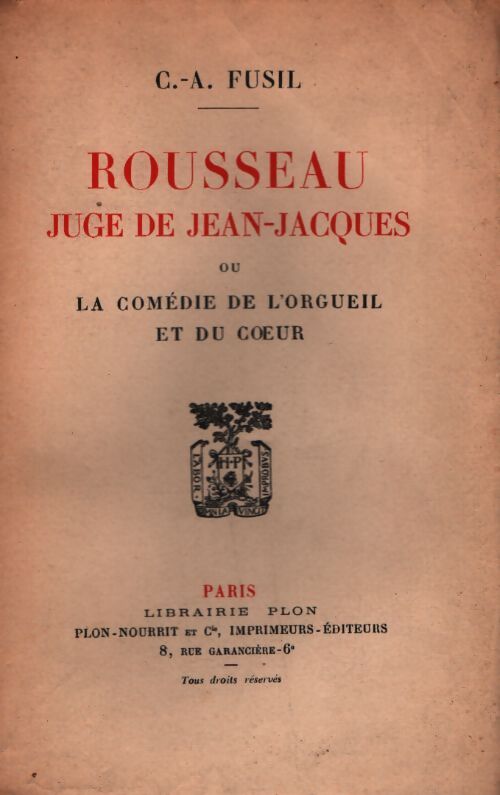 Rousseau juge de Jean-Jacques - C.A Fusil - Livre