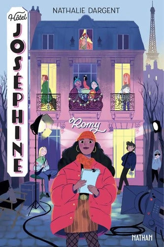 Hôtel Joséphine Tome II : Romy - Nathalie Dargent - Livre