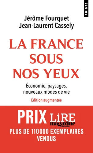 La France sous nos yeux : Économie paysages nouveaux modes de vie - Jean-Laurent Cassely - Livre