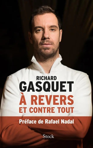 À revers et contre tout - Richard Gasquet - Livre