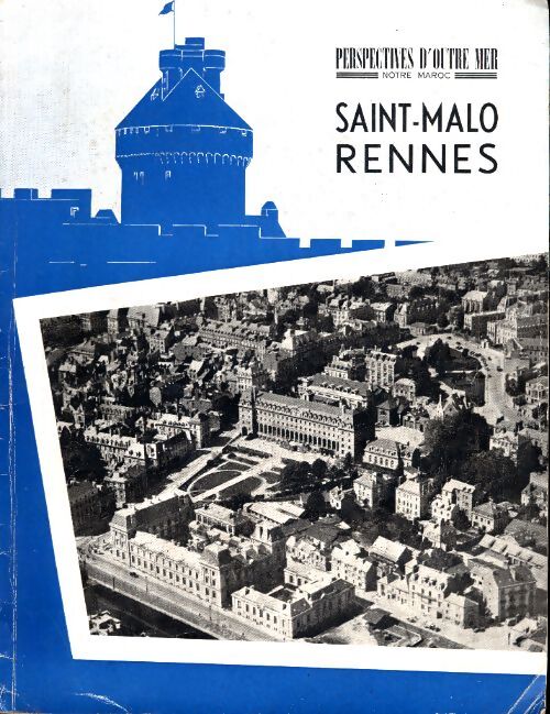 Perspectives d'outre mer (nouvelle série) n°4 : Saint Malo Rennes - Collectif - Livre