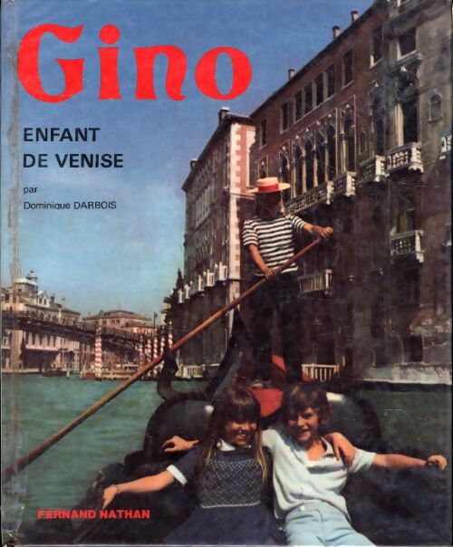 Gino, enfant de Venise - Dominique Darbois - Livre