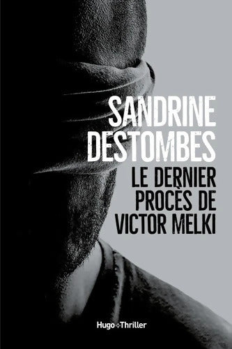 Le Dernier procès de Victor Melki - Sandrine Destombes - Livre
