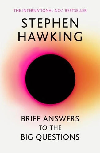 Brief Answers to the Big Questions : 'A beautiful little book by a brilliant mind' DAILY TELEGRAPH - Stephen Hawking - Livre