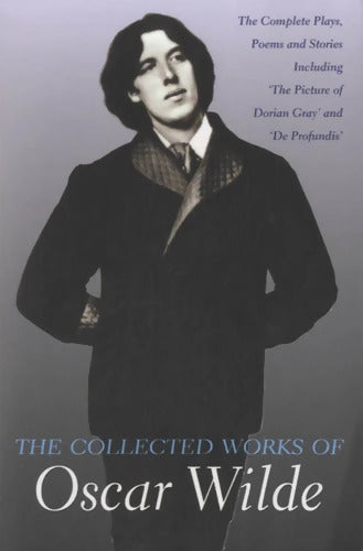 Collected Works of Oskar Wilde - Oscar Wilde - Livre