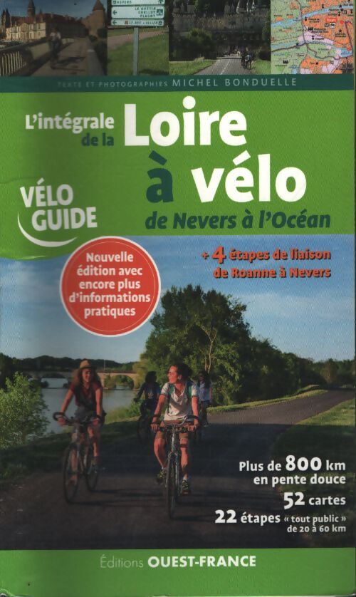 L'intégrale de la Loire à vélo - Michel Bonduelle - Livre