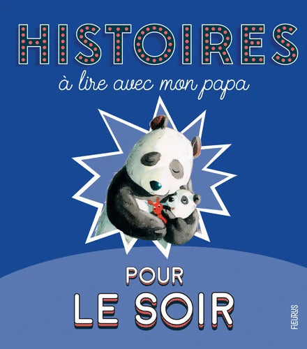 Histoires à lire avec mon papa pour le soir - Collectif - Livre