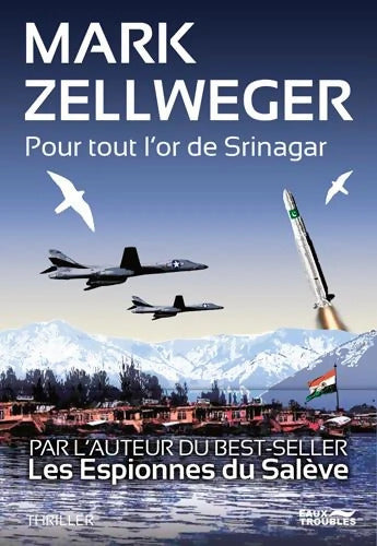 Pour Tout L'Or De Srinagar - Mark Zellweger - Livre