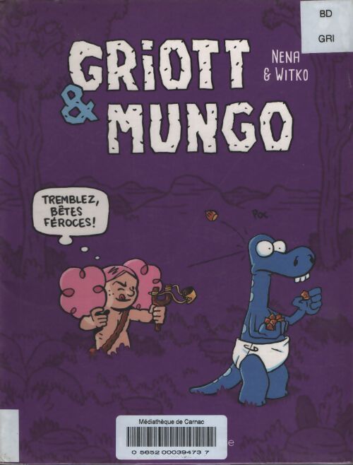Griott et mungo 2 : Tremblez bêtes féroces ! - Witko - Livre