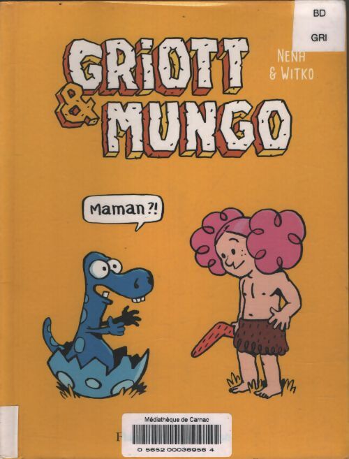 Griott et mungo 1 : Maman? ! - Witko - Livre