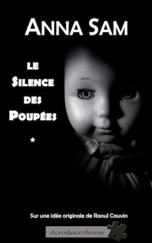 Le silence des poupées - Anna Sam - Livre