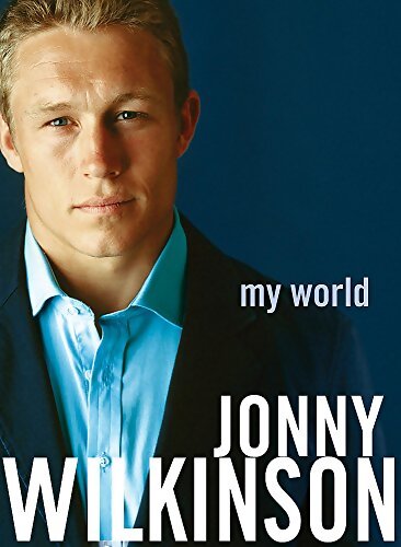 My world - Jonny Wilkinson - Livre