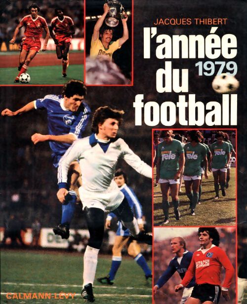 L'année du football 1979 - Collectif - Livre
