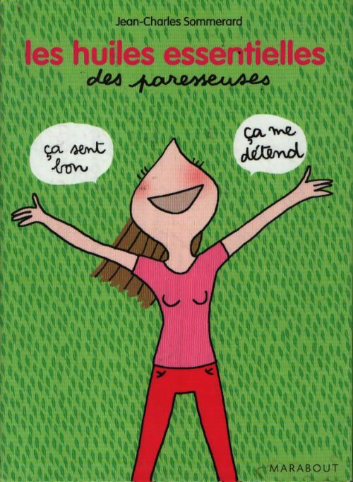 Les huiles essentielles des paresseuses - Jean-Charles Sommerard - Livre