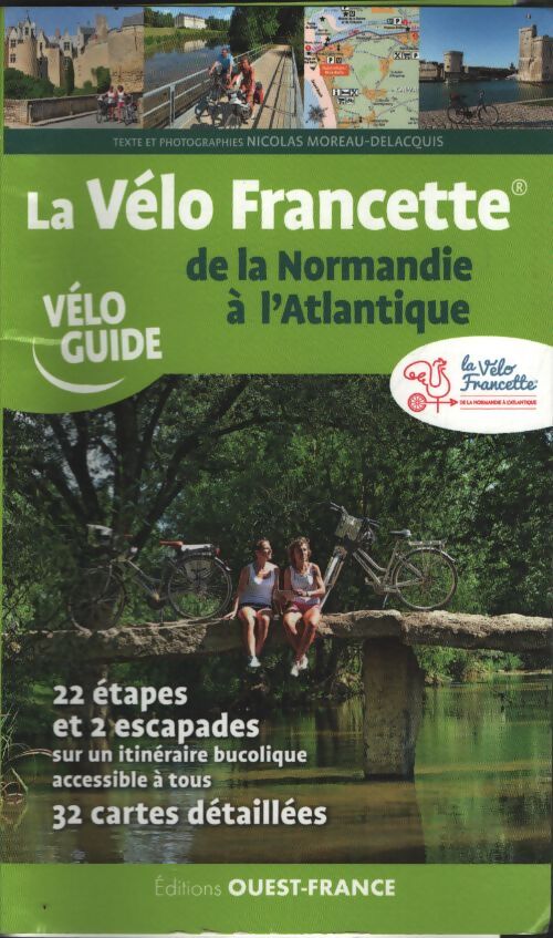 La vélo francette de la Normandie à l'Atlantique - Nicolas Moreau-delacquis - Livre