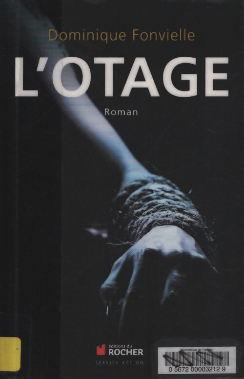 L'otage - Dominique Fonvielle - Livre