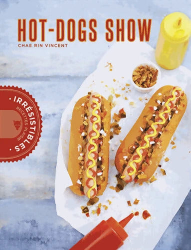 Hot dogs show - Chae Rin Vincent - Livre