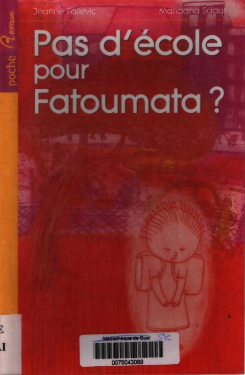 Pas d'école pour fatoumata - Jeanne Failevic - Livre