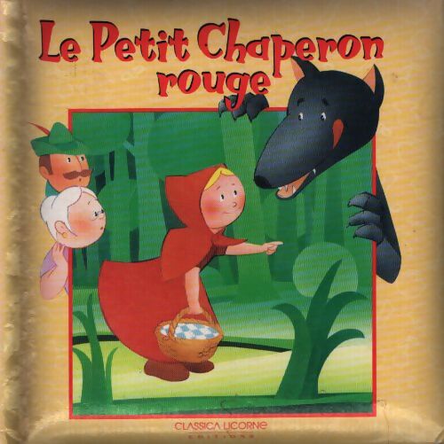 Le petit chaperon rouge - Collectif - Livre