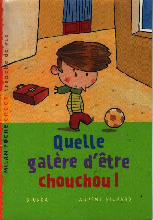 Quelle galère d'être chouchou ! - Giorda - Livre