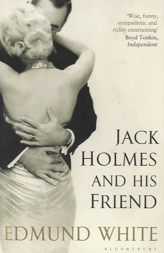 Jack Holmes and His Friend - Edmund White - Livre