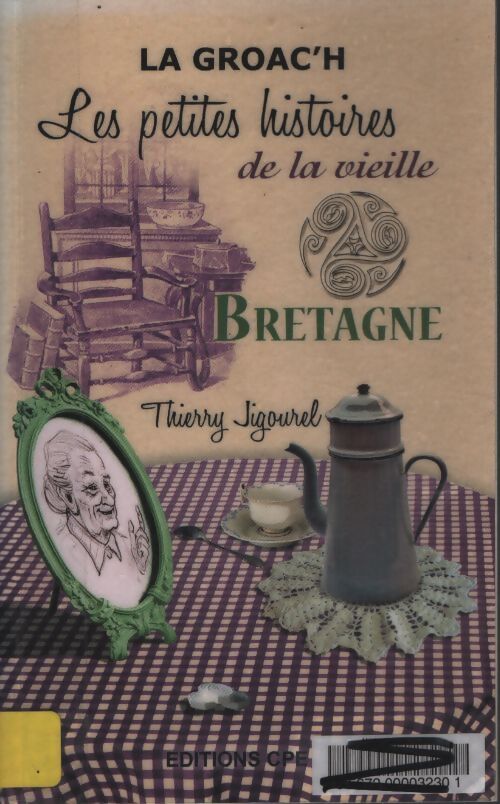 La groac'h - Bretagne - Thierry Jigourel - Livre