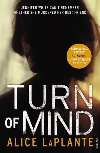 Turn of Mind - Alice Laplante - Livre