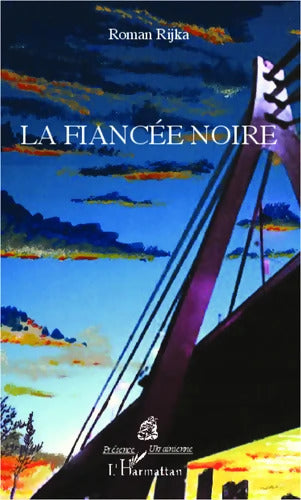 La fiancée noire - Roman Rijka - Livre