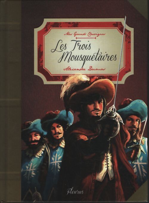 Les trois mousquetaires - Alexandre Dumas - Livre