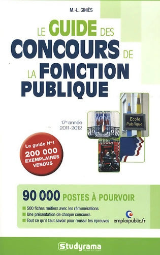 Guide des concours de la fonction publique 2011/2012 - Marie-Lorène Giniès - Livre
