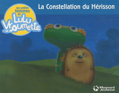 La Constellation du Hérisson - Héloïse Capoccia - Livre