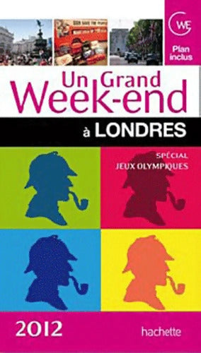Un grand week-end à Londres - Bertrand Lauzanne - Livre
