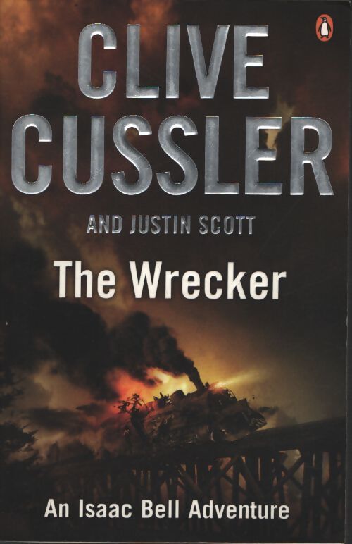 The wrecker : Isaac bell #2 - Clive Cussler - Livre