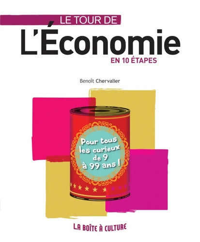 Le tour de l'économie en 10 étapes - Benoît Chervalier - Livre