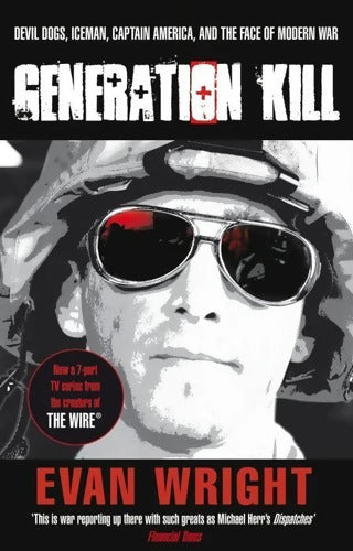 Génération Kill - Evan Wright - Livre