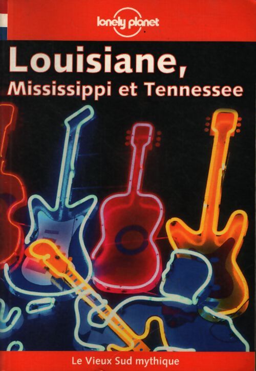 Louisiane missisippi et tennessee 2001 - Lonely Planet - Livre
